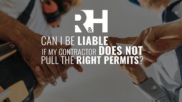 Could I be Liable if My Contractor Does Not Pull the Right Permits? Q&A with Don Eby