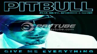 pitbull feat ne-yo give afrojack & nayer give me everything HQ