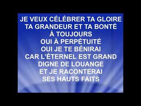 JE T'EXALTERAI MON
