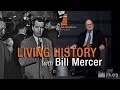 Living History with Bill Mercer