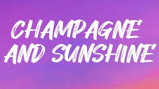 PLVTINUM feat. Tarro- Champagne and Sunshine (Lyrics)