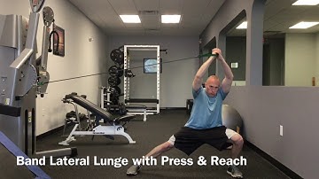 Band Lateral Lunge with Press & Reach