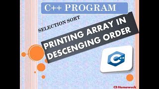 C++ | SELECTION SORT | DESCENDING & ASCENDING | FOR LOOP