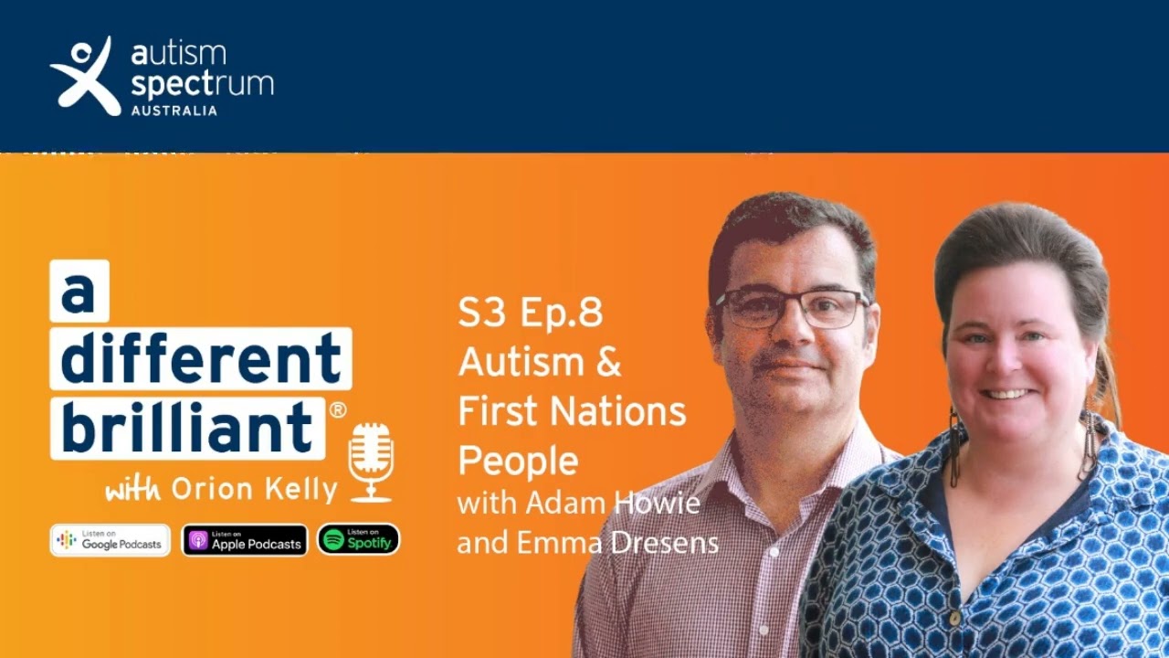 Autism & First Nations People: a different brilliant podcast S3 Ep8