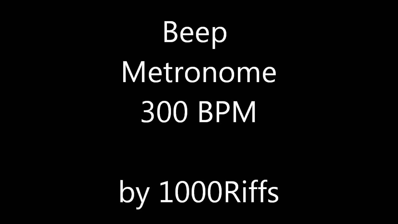 Beep Metronome 300 BPM - Beats Per 