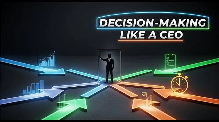 DECISION MAKING LIKE A CEO.