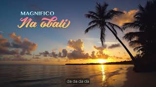 Magnifico - Na obali (6 hours of beautiful romantic beach music) by Magnifico Official 13,794 views 11 months ago 6 hours, 1 minute