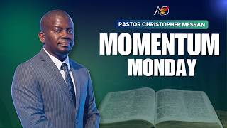 Momentum Monday | Pastor Christopher Messan