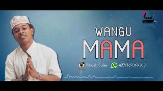 Atrash Salim / Wangu Mama / Qaswida