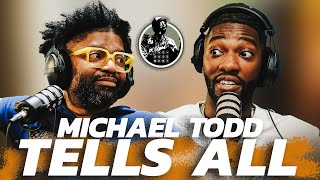 Part 1: Michael Todd on Losing Friends, Getting Called OUT, & Your NEW SEASON! w- Tim Ross screenshot 4