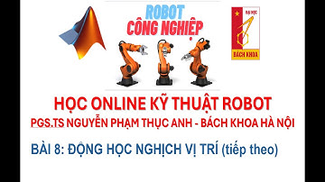 KỸ THUÂT ROBOT 8: Động học ngược vị trí (Phần 2)