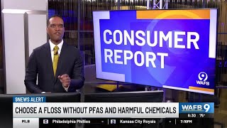 CONSUMER REPORTS: Choose a floss without PFAs and harmful chemicals