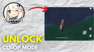 How To Unlock Co-Op Mode On Genshin Impact (Full Guide)