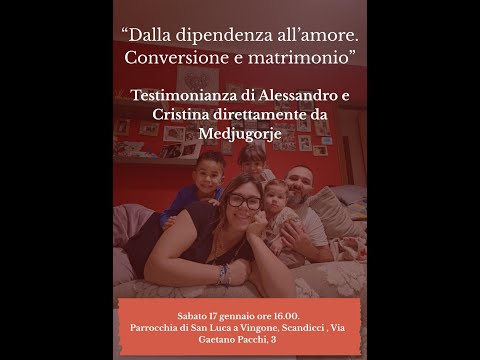 Testimonianza di Alessandro e Cristina di Medjugorje