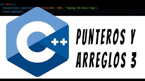 97-Curso C++ (98-11-14-17) - Punteros y Arreglos 3