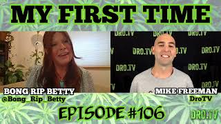 MY FIRST TIME EP#106 PROMO with BONG RIP BETTY