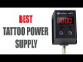 ✅ 14 Best Tattoo Power Supply for 2022 | Our Best Tattoo Power Supply for Expert Tattoo Artists 💦