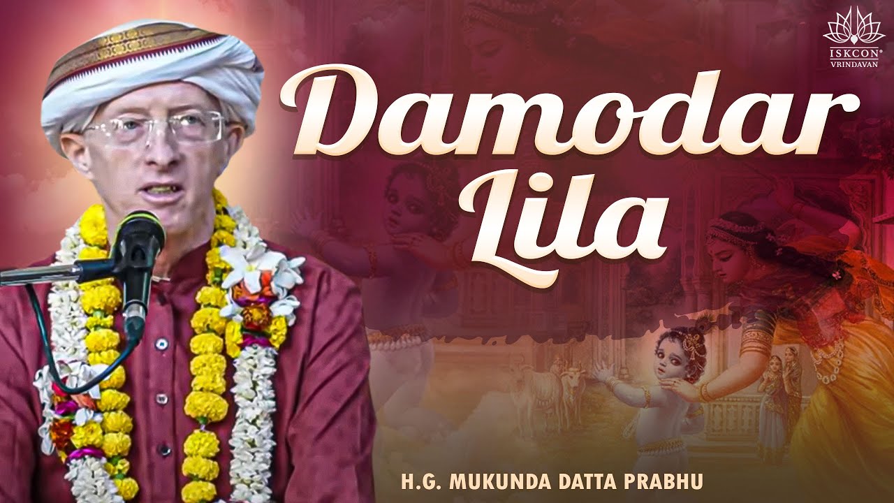 Damodar Lila || H.G. Mukunda Datta Prabhu || 01.11.2024