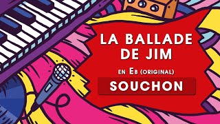 La Ballade De Jim - Alain Souchon - Piano Karaoké (Higher key)