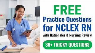 Pass NCLEX RN 2026 On Your First Try Free Practice Questions Rationales Nursing Review