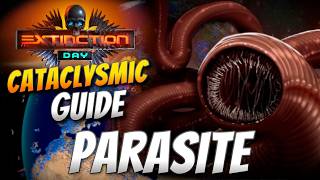 Extinction Day - Parasite CATACLYSMIC Difficulty Guide