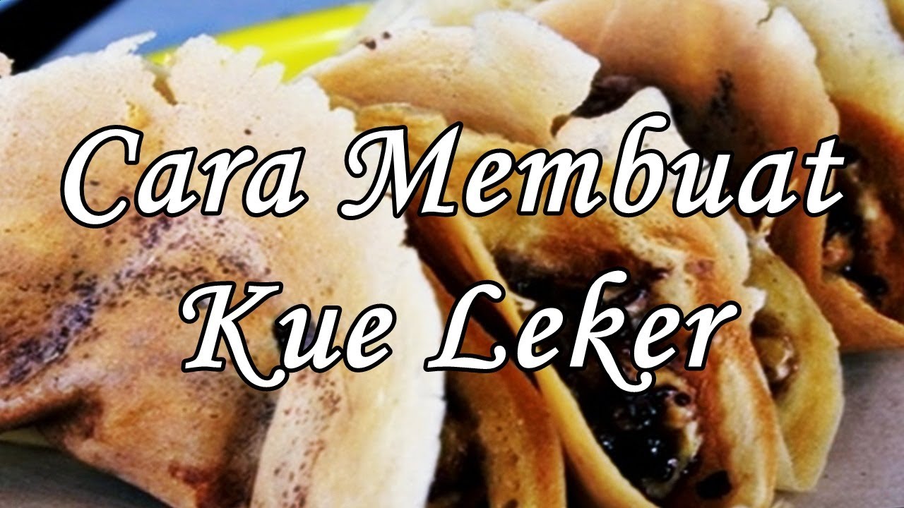 Resep Kue Leker Resep Masakan Indonesia