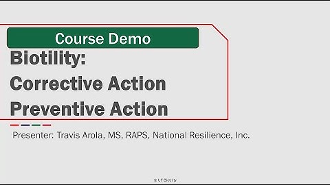 CITI Program Course Preview - Biotility: Corrective Action Preventive Action (CAPA)
