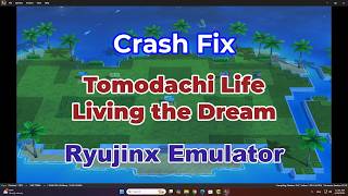 Tomodachi Life Living the Dream Crash Fix on Ryujinx Emulator