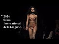 2024 salon international de la lingerie antigel the selection new french lingerie show