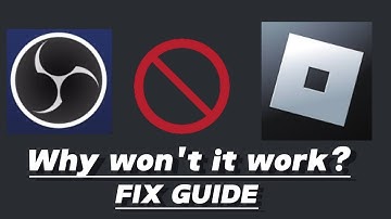 OBS Tutorial | How to fix ROBLOX not working in game capture OBS