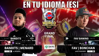 SF6| BANDITS VS FAV GAMING | SFL WORLD FINALS  | MENARD, TOKIDO, BONCHAN, CABA, SAKO [ES]