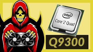 Core 2 Quad Q9300 Test in 6 Games (2019)