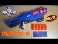 Nerf elite trilogy ds15 test et prsentation en franais