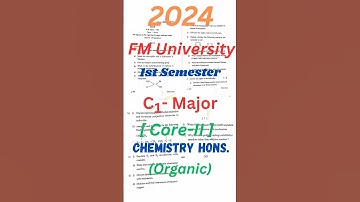 +3 1st Semester C1 Major CHEMISTRY Hons. Paper 2 2024 PYQ