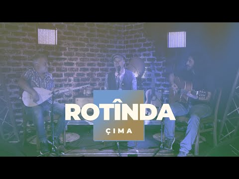 Rotînda - Çima