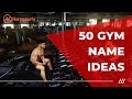 50 powerful gym name ideas