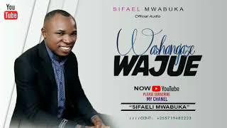 WASHANGAZE WAJUE 2020. BY SIFAELI MWABUKA.SKIZA CODE 5323328