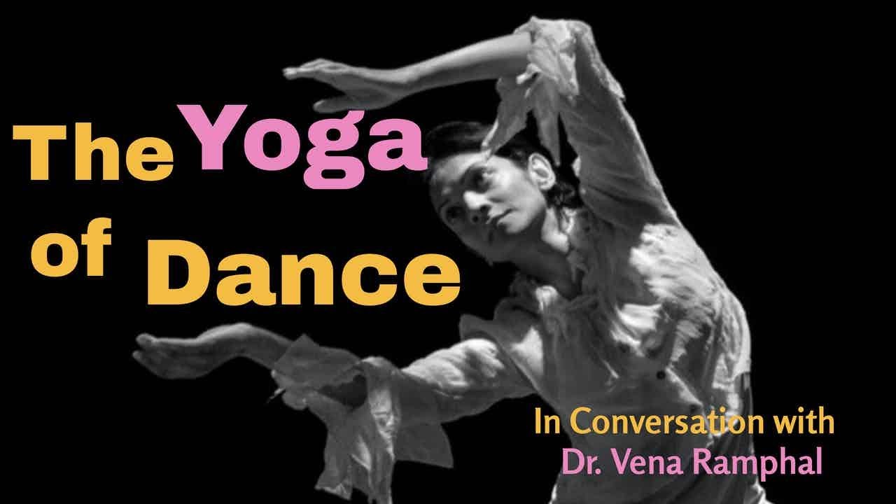 Vena Ramphal The Yoga of Dance (And Other Methods of Personal Development) 🌺 with Dr ...