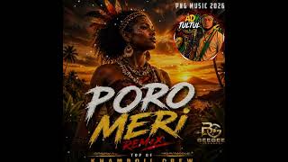 Poro Meri Remix 2026 Khamboii Crew 
