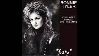 Download Lagu Bonnie Tyler - If You Were a Woman (and I Was a Man) MP3