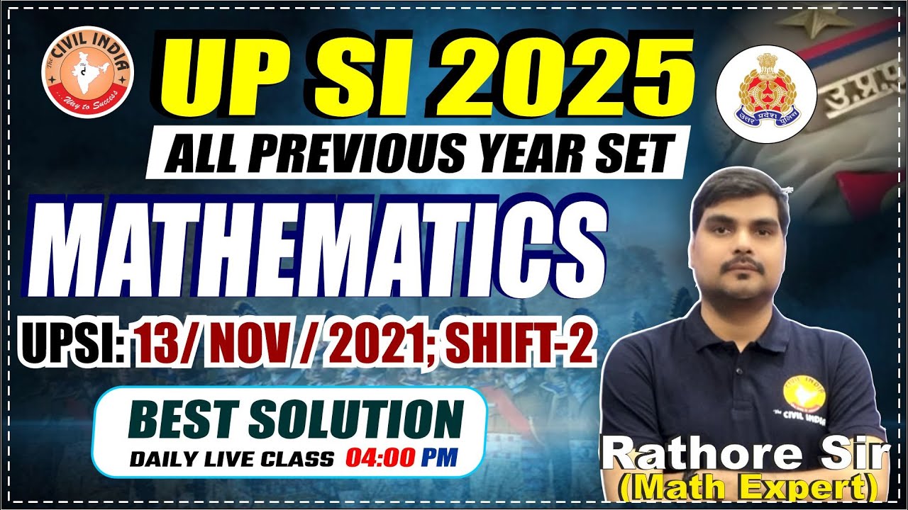 UPSI: 13/11/2021;SHIFT-02 (MATHS BEST SOLUTION) || BY RATHORE SIR (14/05/2025, 4:00 PM)