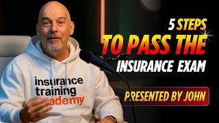 The 5 Steps to Pass the Insurance Exam