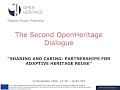 2nd OpenHeritage Dialogue &quot;Sharing and Caring: Partnerships for Adaptive Heritage Reuse&quot; (1/2)