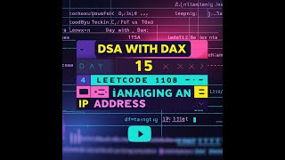Day 15: Defanging an IP Address | Leetcode 1108 | Master DSA Series with DAX