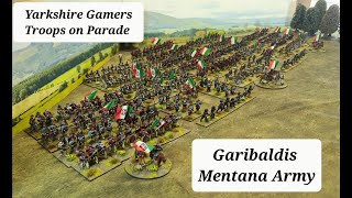 Garibaldis Mentana Army - Yarkshire Gamers Troops on Parade