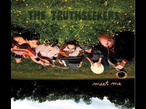 The Truthseekers "MEET ME"