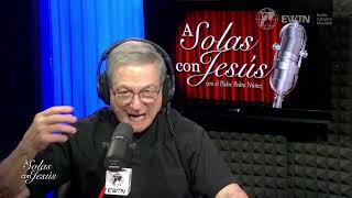 &quot;A Solas con Jesús&quot;—Eventos de Evangelización • 14 | Marzo | 2023