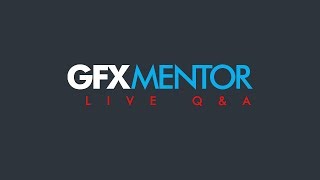 ⁣🔴  Part 1 - GFXMentor Live Q&A Replay