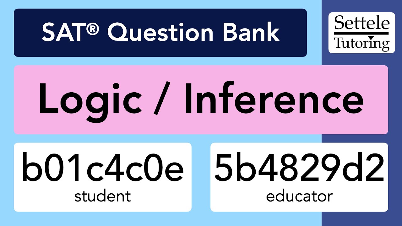 Logic/Inference Passages (SAT Question Bank b01c4c0e/5b4829d2)