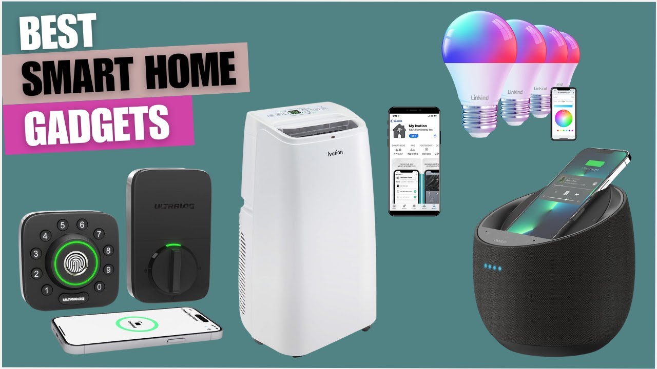 Best Smart Home Gadgets  Automate Your Home with These Gadgets 